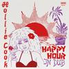 Cook, Hollie : Happy Hour in Dub