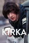 Kirka / Lahti, Petri : Kirka - Hetki lyö
