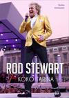 Stewart, Rod / Immonen, Tenho : Rod Stewart - Koko tarina