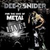 Snider, Dee : For The Love Of Metal - Live