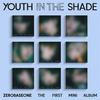 Zerobaseone : Youth in the shade (1st mini album) [digipack ver.]