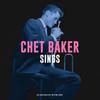 Baker, Chet : Sings