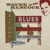 Hancock, Wayne : A-town blues (red vinyl)