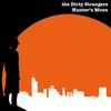 Dirty Strangers : Hunter's moon