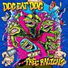 Dog Eat Dog : Free Radicals