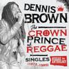 Brown, Dennis : Crownprinceofreggae