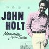 Holt, John : Memories by the score