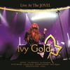 Ivy Gold : Live at the jovel