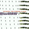 Millionaire : Outside the simian flock
