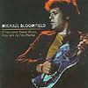 Bloomfield, Michael : If you love these blues