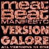 Meat Beat Manifesto : Version Galore (All Versions In One)