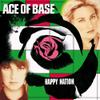 Ace Of Base : Happy nation