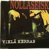Nollaseiska : Vielä Kerran