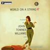 Williams, John : World on a String