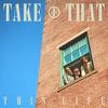 Take That : This life