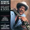 Cotton, James / Sumlin, Hubert / Little Mike And The Tornadoes : Heart & Soul