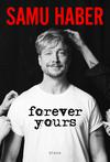 Nyholm, Tuomas / Haber, Samu : Forever Yours