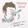 Kent, Stacey : Summer me, winter me