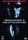Terminator 3: Koneiden kapina - Terminator 3: Rise Of The Machines