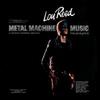 Reed, Lou : Metal machine muisc