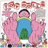 Toy Dolls : Fat bobs feet