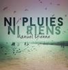 Etienne, Manuel : Ni Pluies Ni Riens