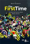 Everitt, Matt : The first time. stories & songs from music icons