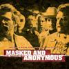 Soundtrack : Masked And Anonymous (Music From The Motion Picture)