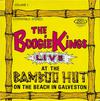 Boogie Kings : Live At The Bamboo Hut On The Beach In Galveston