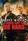Good Day to Die Hard