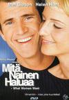 Mitä nainen haluaa - What Women Want