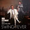 Stewart, Rod / Holland, Jools : Swing fever