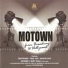 V/A : Motown From Broadway To Hollywood
