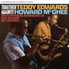 McGhee, Howard / Edwards, Teddy / Teddy Edwards & Howard McGhee : Together again!!!!