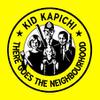Kid Kapichi : There goes the neighbourhood