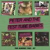Peter and The Test Tube Babies : The albums 1982-87