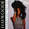Haywoode : I Can't Let You Go (Detroit Extended Mix)