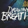 Blue Touch Paper : Drawing Breath