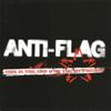 Anti-Flag : This Is The End (For You My Friend)