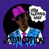 Cotton, Joseph : New Fashion Way