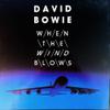Bowie, David : When The Wind Blows