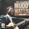 Waters, Muddy : The Complete Muddy Waters 1947-1967