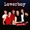 Loverboy : Live in '82