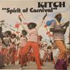 Lord Kitchener / Kitch : Spirit Of Carnival