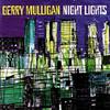 Mulligan, Gerry : Night lights