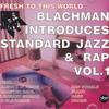 Blachman, Thomas / Alwayz In Axion : Blachman Introduces Standard Jazz & Rap, Vol. 1