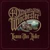 49 Winchester : Leavin' this holler