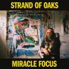 Strand Of Oaks : Miracle focus