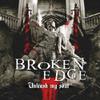 Broken Edge : Unleash my Soul