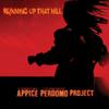 Appice, Carmine / Perdomo, Fernando / Appice Perdomo Project : Running Up That Hill